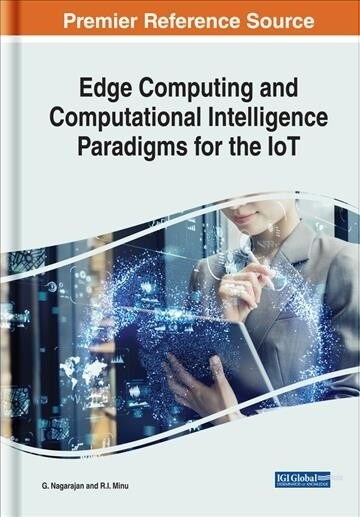 Edge Computing and Computational Intelligence Paradigms for the IoT (Hardcover)