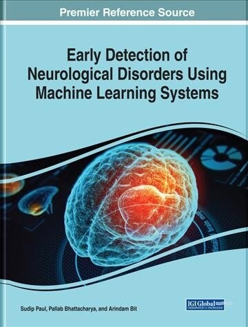 Early Detection of Neurological Disorders Using Machine Learning Systems (Hardcover)