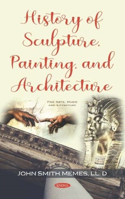 History of Sculpture, Painting, and Architecture (Hardcover)