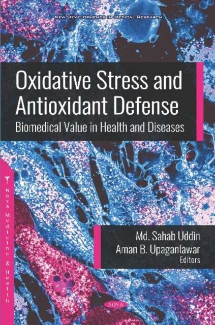 Oxidative Stress and Antioxidant Defense (Hardcover)