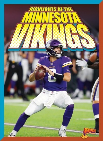 Highlights of the Minnesota Vikings (Hardcover)