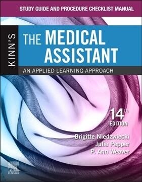 Study Guide and Procedure Checklist Manual for Kinns the Medical Assistant: An Applied Learning Approach (Paperback, 14)