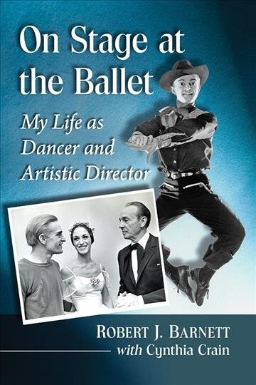 On Stage at the Ballet: My Life as Dancer and Artistic Director (Paperback)