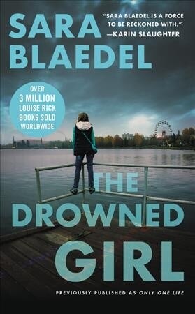 The Drowned Girl (Previously Published as Only One Life) (Mass Market Paperback)