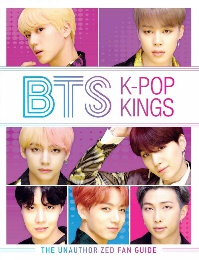 Bts: K-Pop Kings: The Unauthorized Fan Guide (Paperback)