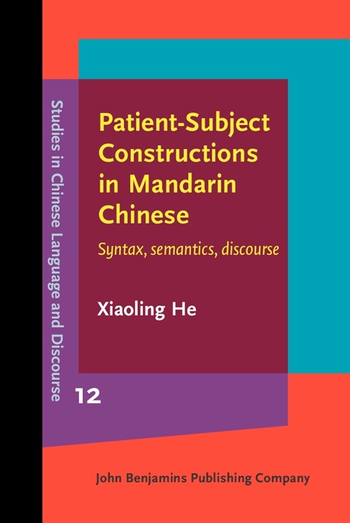 Patient-subject Constructions in Mandarin Chinese (Hardcover)