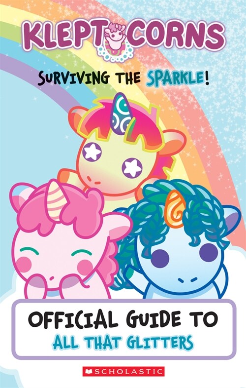 [중고] Surviving the Sparkle! an Official Guide to All That Glitters (Kleptocorns) (Paperback, Media Tie-In)