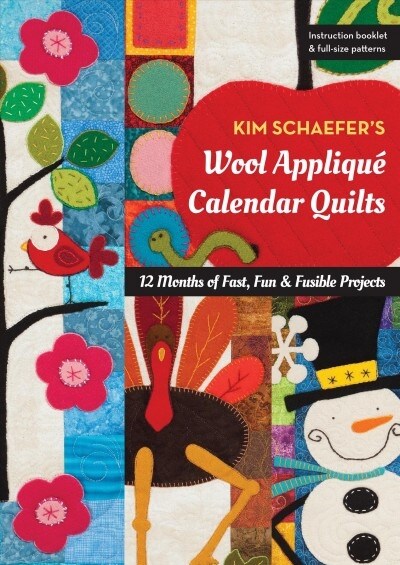 Kim Schaefer뭩 Wool Appliqu?Calendar Quilts (Paperback)