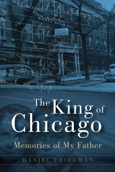 The King of Chicago: Memories of My Father (Paperback)