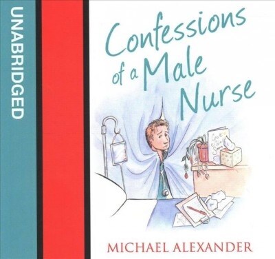 Confessions of a Male Nurse (Audio CD, Unabridged)