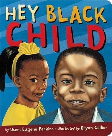 Hey Black Child (Board Books)