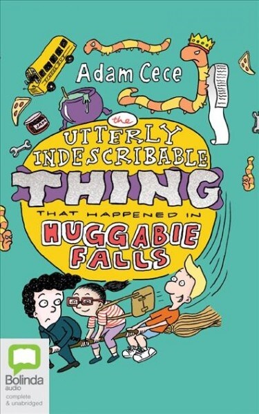 The Utterly Indescribable Thing That Happened in Huggabie Falls (Audio CD, Unabridged)