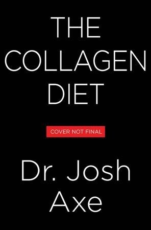 The Collagen Diet: A 28-Day Plan for Sustained Weight Loss, Glowing Skin, Great Gut Health, and a Younger You (Audio CD)