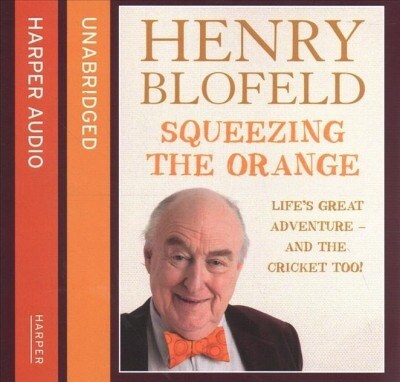 Squeezing the Orange: Lifes Great Adventure--And the Cricket Too! (Audio CD)