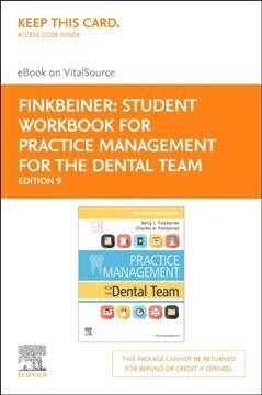 Student Workbook for Practice Management for the Dental Team Elsevier eBook on Vitalsource (Retail Access Card) (Hardcover, 9)
