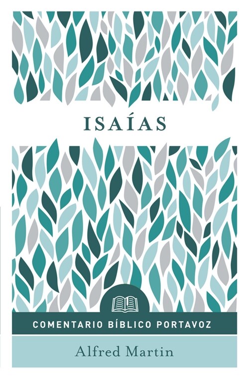 Isa?s: Comentario B?lico Portavoz (Paperback)