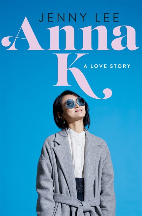 Anna K: A Love Story (Hardcover)