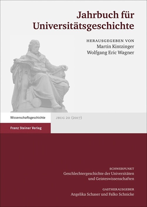 Jahrbuch Fur Universitatsgeschichte 20 (2017): Geschlechtergeschichte Der Universitaten Und Geisteswissenschaften (Paperback)