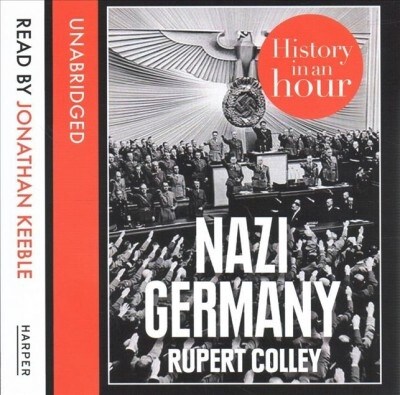 Nazi Germany: History in an Hour (Audio CD)