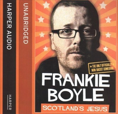 Scotlands Jesus: The Only Officially Non-Racist Comedian (Audio CD)
