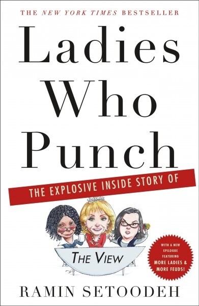 Ladies Who Punch: The Explosive Inside Story of the View (Paperback)