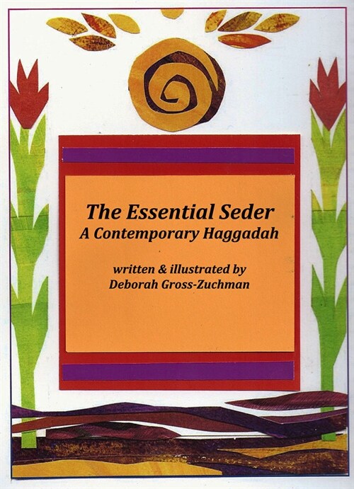The Essential Seder: A Contemporary Haggadah (Paperback)