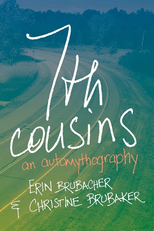 7th Cousins: An Automythography (Paperback)