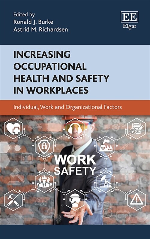Increasing Occupational Health and Safety in Workplaces : Individual, Work and Organizational Factors (Hardcover)