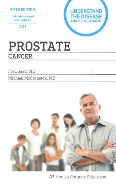 Prostate Cancer: Understand the Disease and Its Treatment (Paperback, 5, Revised and Upd)