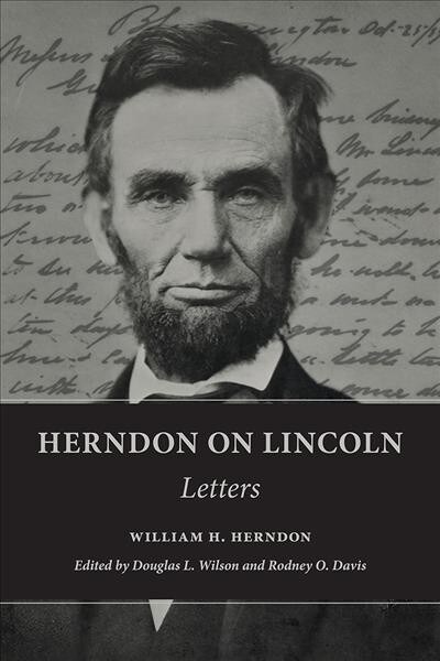 Herndon on Lincoln: Letters (Paperback)