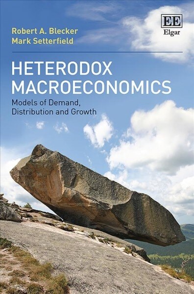 Heterodox Macroeconomics : Models of Demand, Distribution and Growth (Paperback)