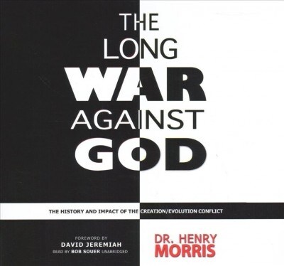 The Long War Against God Lib/E: The History and Impact of the Creation/Evolution Conflict (Audio CD)