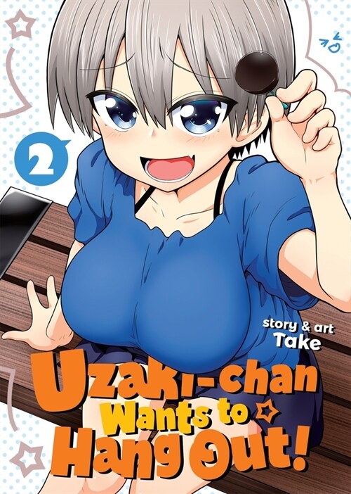 Uzaki-Chan Wants to Hang Out! Vol. 2 (Paperback)