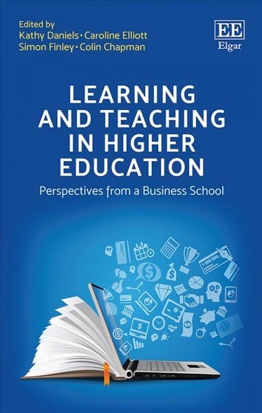 Learning and Teaching in Higher Education : Perspectives from a Business School (Hardcover)