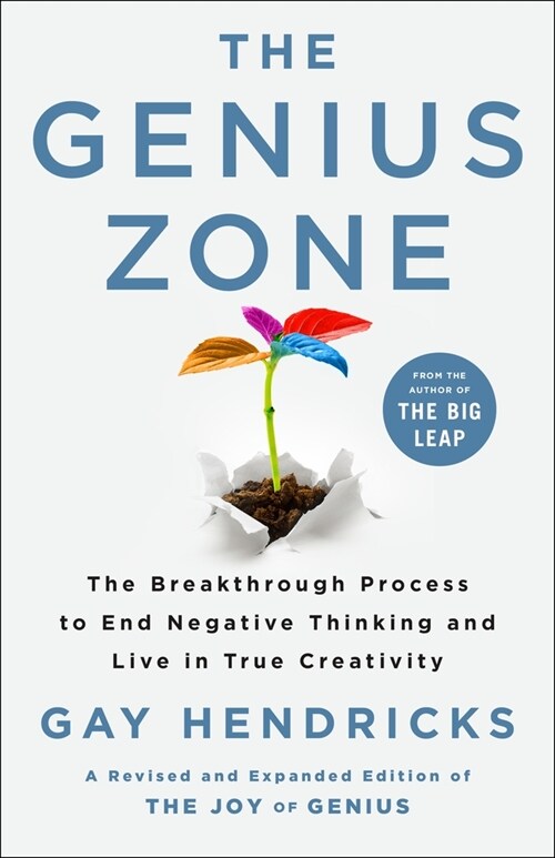 The Genius Zone: The Breakthrough Process to End Negative Thinking and Live in True Creativity (Hardcover)
