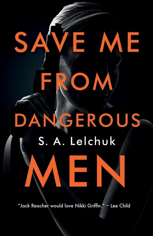 Save Me from Dangerous Men (Paperback)