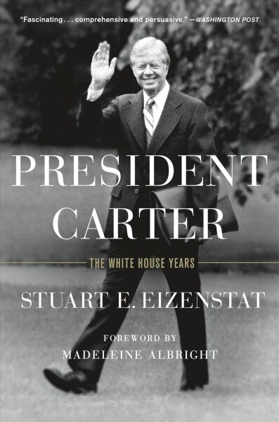 President Carter: The White House Years (Paperback)