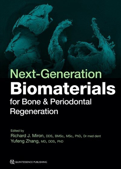 Next-generation Biomaterials for Bone & Periodontal Regeneration (Hardcover)