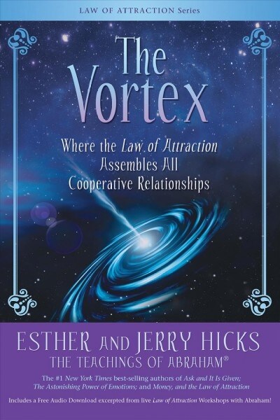 The Vortex: Where the Law of Attraction Assembles All Cooperative Relationships (Paperback)