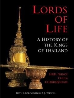 Lords of Life: A History of the Kings of Thailand (Paperback)