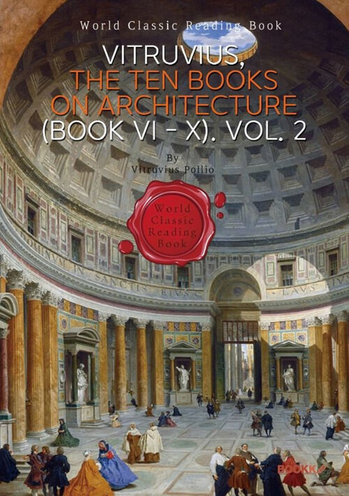 [POD] VITRUVIUS, The Ten Books on Architecture (BOOK VI - X) Vol. 2 (영문판)