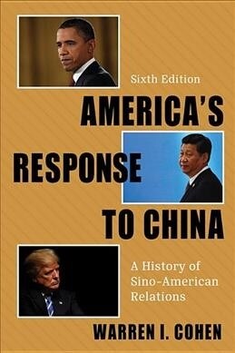 Americas Response to China: A History of Sino-American Relations (Paperback, 6)