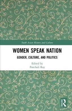 Women Speak Nation : Gender, Culture, and Politics (Hardcover)