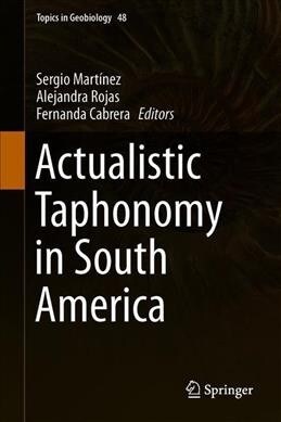 Actualistic Taphonomy in South America (Hardcover)