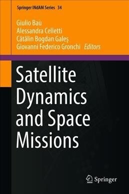 Satellite Dynamics and Space Missions (Hardcover)