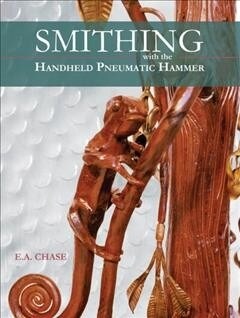 Smithing with the Handheld Pneumatic Hammer (Hardcover)
