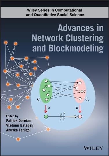 Advances in Network Clustering and Blockmodeling (Hardcover)