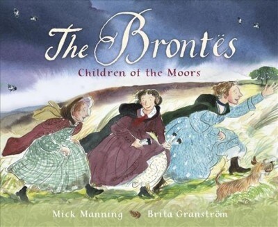 The Brontes – Children of the Moors : A Picture Book (Paperback, Illustrated ed)