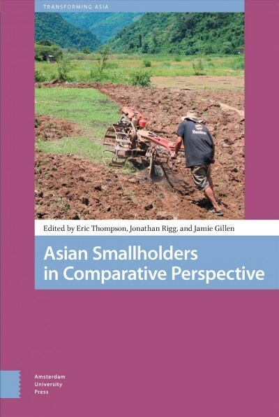 Asian Smallholders in Comparative Perspective (Hardcover, 0)