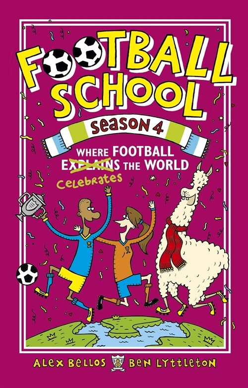 Football School Season 4: Where Football Explains the World (Hardcover)